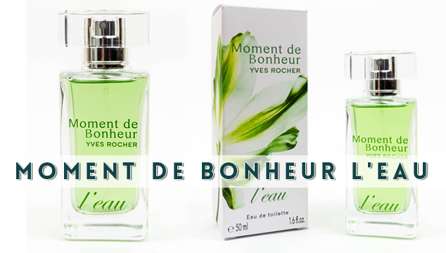 Perfumes Yves Rocher - Moment de Bonheur L'Eau